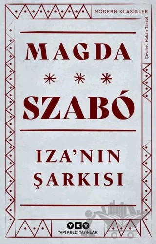 Iza’nın Şarkısı – Magda Szabo – Yapı Kredi Yayınları kitap kapağı