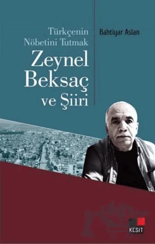 Türkçenin Nöbetini Tutmak – Bahtiyar Aslan – Kesit Yayınları kitap kapağı