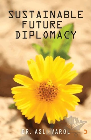 Sustainable Future Diplomacy – Aslı Varol – Cinius Yayınları kitap kapağı