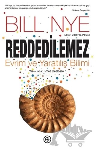 Reddedilemez - Evrim ve Yaratılış Bilimi – Bill Nye, Corey S. Powell – Geoturka kitap kapağı