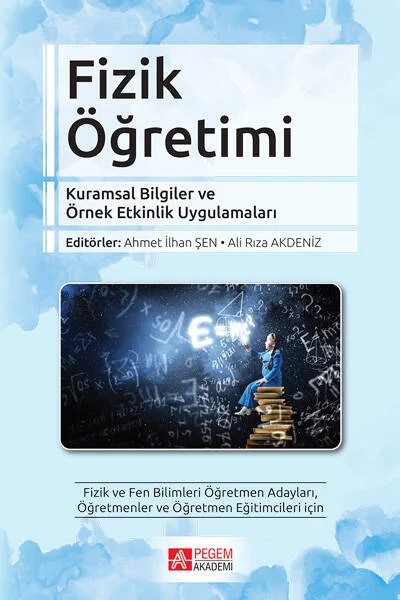 Fizik Öğretimi – Ahmet İlhan Şen, Ali Rıza Akdeniz, Azhar Qureshı, Derya Kaltakçı Gürel – Pegem Akademi Yayıncılık kitap kapağı