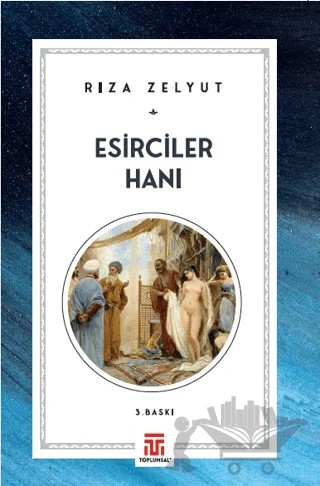 Esirciler Hanı – Rıza Zelyut – Toplumsal Kitap kitap kapağı
