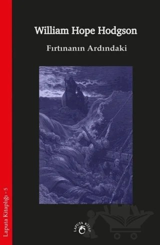 Fırtınanın Ardındaki – William Hope Hodgson – Laputa Kitap kitap kapağı