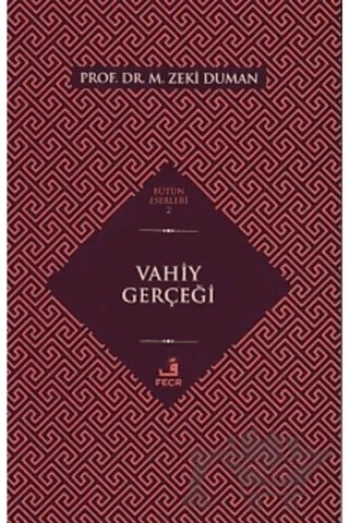 Vahiy Gerçeği – M. Zeki Duman – Fecr Yayınları kitap kapağı