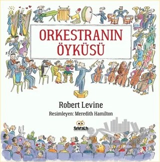 Orkestranın Öyküsü – Robert Levine – Sıfıraltı Yayıncılık kitap kapağı