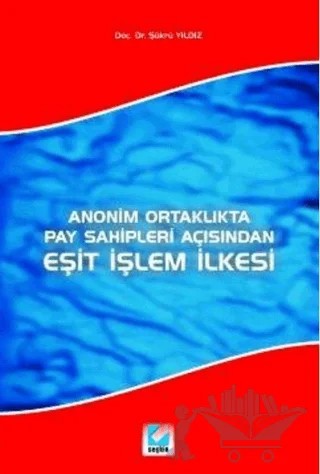 Eşit İşlem İlkesi – Şükrü Yıldız – Seçkin Yayıncılık kitap kapağı