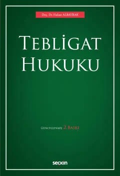 Tebligat Hukuku – Hakan Albayrak – Seçkin Yayıncılık kitap kapağı