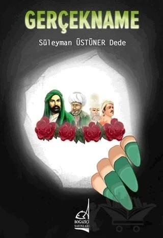 Gerçekname – Süleyman Üstüner Dede – Boğaziçi Yayınları kitap kapağı