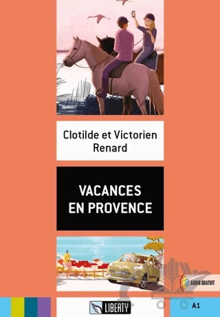 Vacances en Provence (Lectures Liberty) A1 – Clotilde et Victorien Renard – Liberty kitap kapağı