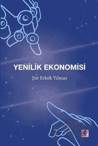 Yenilik Ekonomisi – Şiir Erkök Yılmaz – Efil Yayınevi kitap kapağı