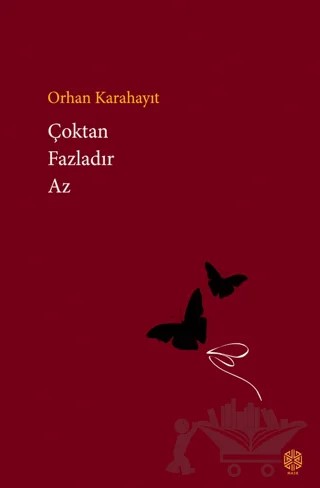 Çoktan Fazladır Az – Orhan Karahayıt – Mask Yayınları kitap kapağı
