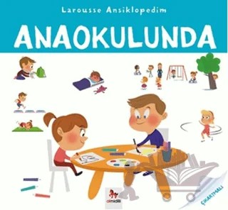 Larousse Ansiklopedim - Anaokulunda – Kolektif – Almidilli kitap kapağı