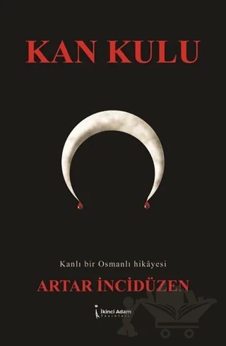 Kan Kulu – Artar İncidüzen – İkinci Adam Yayınları kitap kapağı