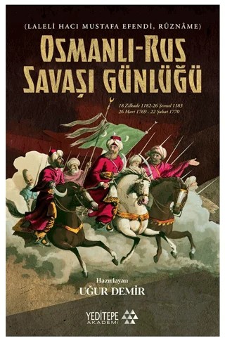 Osmanlı-Rus Savaşı Günlüğü – Uğur Demir – Yeditepe Akademi kitap kapağı