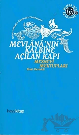 Mevlana’nın Kalbine Açılan Kapı – Bilal Kemikli – Hayykitap kitap kapağı
