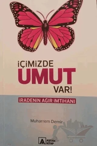 İçimizde Umut Var! – Muharrem Demir – Asitan Yayınları kitap kapağı