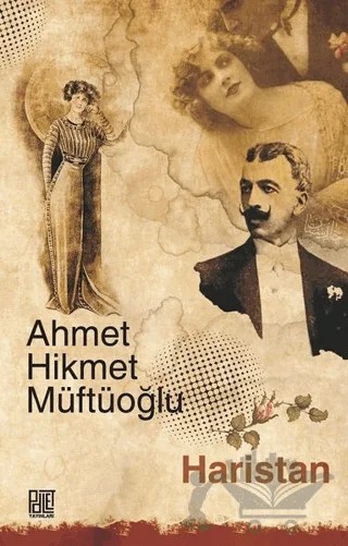 Haristan (Sadeleştirilmiş Metin) – Ahmet Hikmet Müftüoğlu – Palet Yayınları kitap kapağı