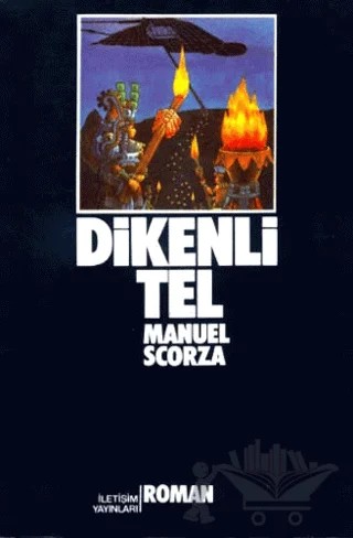 Dikenli Tel – Manuel Scorza – İletişim Yayınevi kitap kapağı
