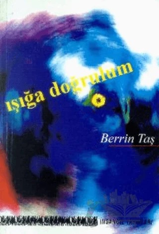 Işığa Doğrulum – Berrin Taş – İnsancıl Yayınları kitap kapağı