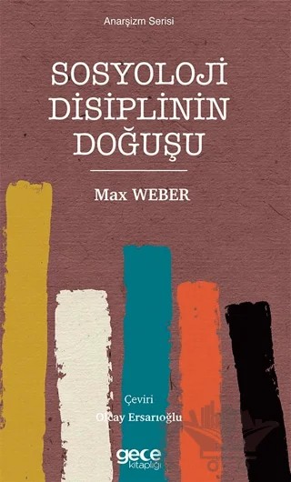 Sosyoloji Disiplinin Doğuşu – Max Weber – Gece Kitaplığı kitap kapağı