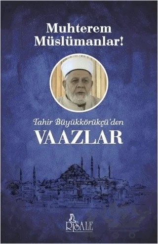 Tahir Büyükkörükçü'den Vaazlar – Tahir Büyükkörükçü – Risale Yayınları kitap kapağı
