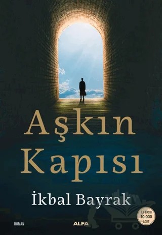 Aşkın Kapısı – İkbal Bayrak – Alfa Yayınları kitap kapağı