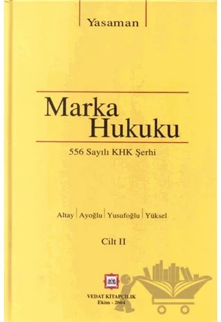 556 Sayılı KHK Şerhi Marka Hukuku (2 Cilt Takım) – Hamdi Yasaman – Vedat Kitapçılık kitap kapağı