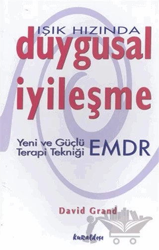 Işık Hızında Duygusal İyileşme – David Grand – Kuraldışı Yayınevi kitap kapağı