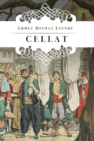 Cellat – Ahmet Mithat Efendi – Tema Yayınları kitap kapağı