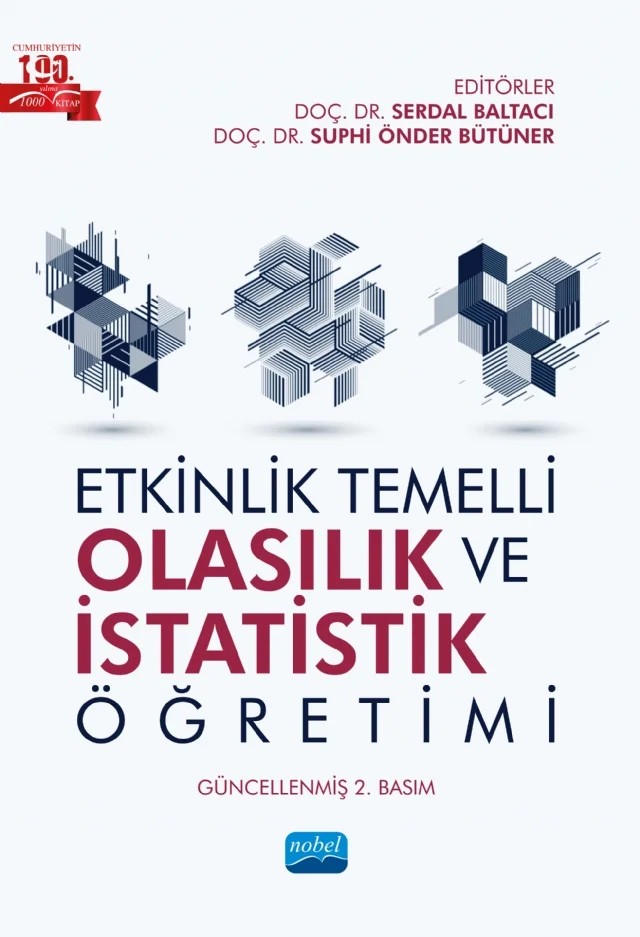 Etkinlik Temelli Olasılık ve İstatistik Öğretimi – Bekir Kürşat Doruk, Cahit Aytekin, Fatih Karakuş, Gülşah Batdal Karaduman, İbrahim Çetin, İlknur Özpınar, Mehmet Filiz, Melike Tural Sönmez, Muhammet Arıcan, Oğuz Köklü, Serdal Baltacı, Suphi Önder Bütüner, Şahin Danişman, Tuba Gökçek – Nobel Akademik Yayıncılık kitap kapağı