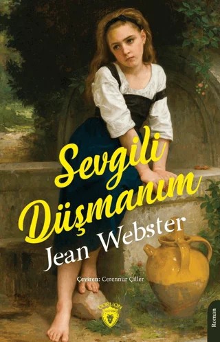 Sevgili Düşmanım – Jean Webster – Dorlion Yayınları kitap kapağı