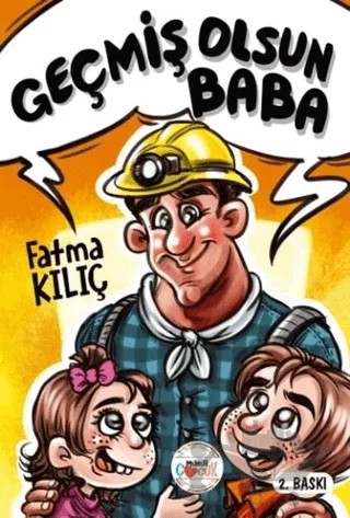 Geçmiş Olsun Baba – Fatma Kılıç – Mühür Kitaplığı kitap kapağı