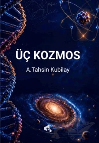 Üç Kozmos – A. Tahsin Kubilay – Papirüs Yayınevi kitap kapağı
