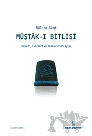 Müştak-ı Bitlisi – Bülent Akot – İnsan Yayınları kitap kapağı