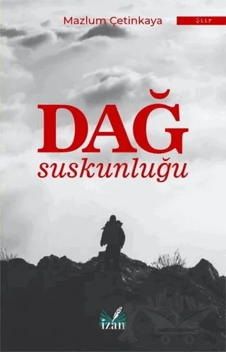 Dağ Suskunluğu – Mazlum Çetinkaya – İzan Yayıncılık kitap kapağı