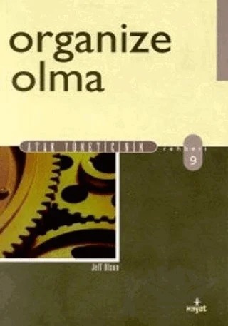 Organize Olma – Jeff Olson – Hayat Yayınları kitap kapağı
