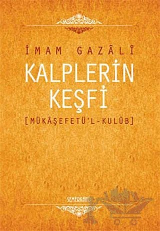 Kalplerin Keşfi (Mükaşefetü’l-Kulüb) – İmam-ı Gazali – Semerkand Yayınları kitap kapağı