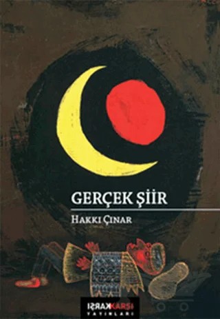 Gerçek Şiir – Hakkı Çınar – Karşı Yayınları kitap kapağı