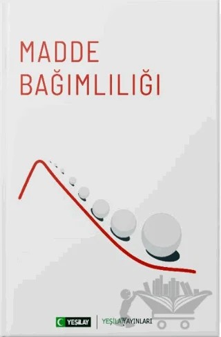 Madde Bağımlılığı – Kolektif – Yeşilay Yayınları kitap kapağı