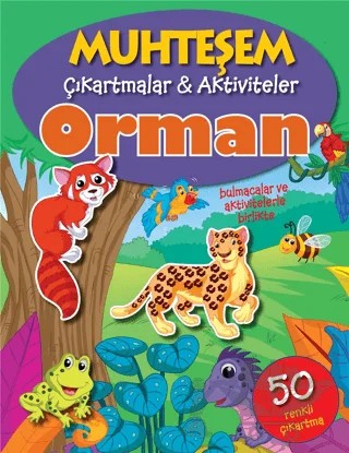 Orman - Muhteşem Çıkartmalar ve Aktiviteler – Kolektif – Parıltı Yayınları kitap kapağı