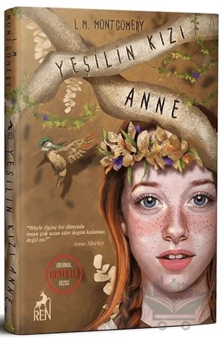 Yeşilin Kızı Anne – L. M. Montgomery, Lucy Maud Montgomery – Ren Kitap kitap kapağı