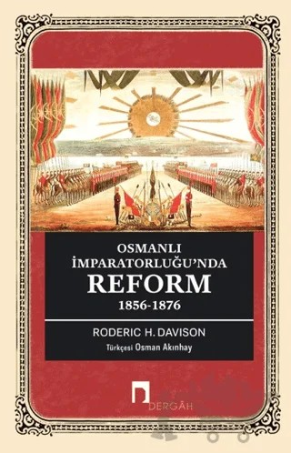 Osmanlı İmparatorluğu’nda Reform 1856-1876 – Roderic H. Davison – Dergah Yayınları kitap kapağı