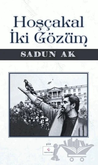 Hoşçakal İki Gözüm – Sadun Ak – Fırad Yayınları kitap kapağı