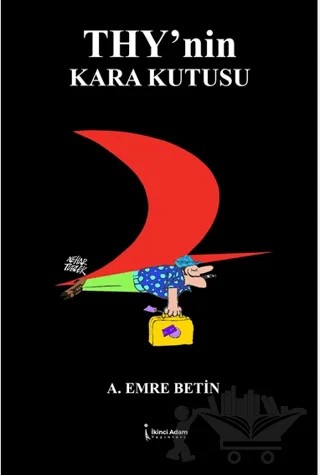 THY’nin Kara Kutusu – A. Emre Betin – İkinci Adam Yayınları kitap kapağı