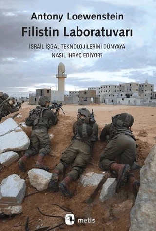 Filistin Laboratuvarı – Antony Loewenstein – Metis Yayınları kitap kapağı