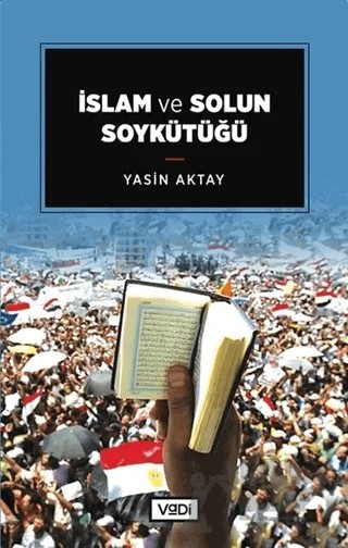 İslam ve Solun Soykütüğü – Yasin Aktay – Vadi Yayınları kitap kapağı