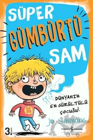 Süper Gümbürtü Sam – Jo Simmons – İş Bankası Kültür Yayınları kitap kapağı