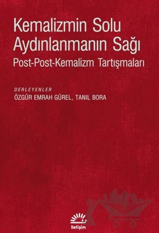 Kemalizmin Solu Aydınlanmanın Sağı – Kolektif – İletişim Yayınevi kitap kapağı