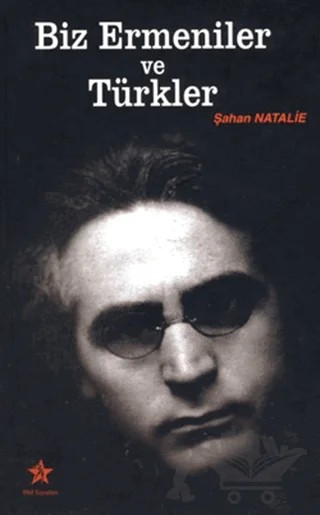 Biz Ermeniler ve Türkler – Şahan Natalie – Peri Yayınları kitap kapağı