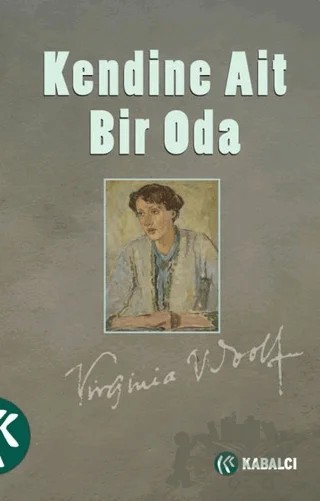 Kendine Ait Bir Oda – Virginia Woolf – Kabalcı Yayınevi - Doruk Yayınları kitap kapağı